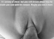 Your husband cannot lick like he can.