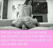 Daddy came inside me