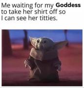 My goddess sent me this... It's true.