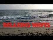 That relaxing sight of WAVES